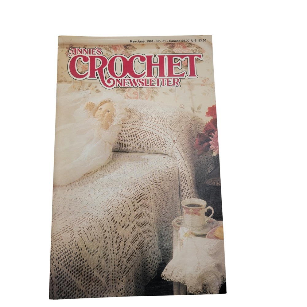 Annies Crochet Newsletter May-June‎ 1991 No. 51 Vintage Patterns Doll Bedspread